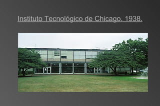 Instituto Tecnológico de Chicago. 1938. 