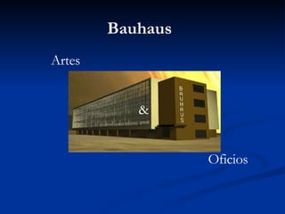 Bauhaus Artes Oficios & 