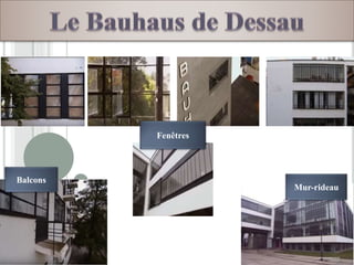 Balcons
Mur-rideau
Fenêtres
 
