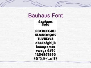 Bauhaus Font
 
