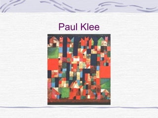 Paul Klee
 