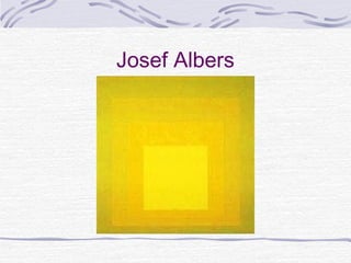 Josef Albers
 