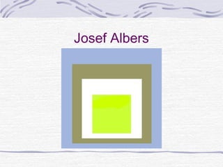 Josef Albers
 