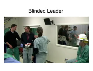 Blinded Leader
 