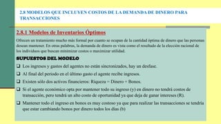 2.8 MODELOS QUE INCLUYEN COSTOS DE LA DEMANDA DE DINERO PARA
TRANSACCIONES
2.8.1 Modelos de Inventarios Óptimos
Ofrecen un...
