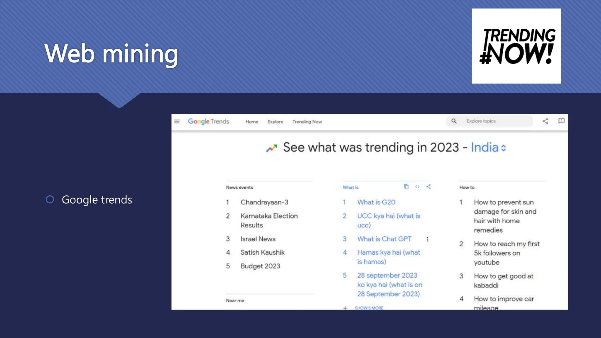 Web mining
 Google trends
 