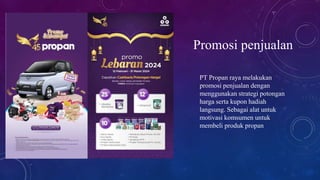 Display Propan Raya Bauran promosi propan raya strategi.pptx