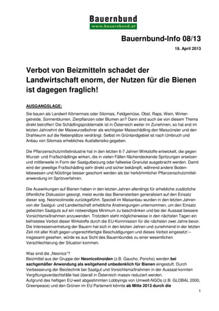 1
Bauernbund-Info 08/13
19. April 2013
Verbot von Beizmitteln schadet der
Landwirtschaft enorm, der Nutzen für die Bienen
...