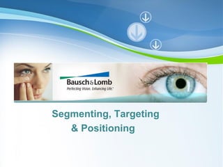 Segmenting, Targeting
   & Positioning

      Powerpoint Templates
                             Page 1
 