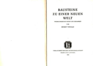 Bausteine zu einer neuen Welt ( Freimaurerbuch 32. 33. Grad )