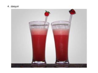 4 . daiquiri
 