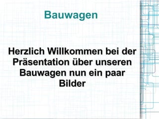 Bauwagen ,[object Object]