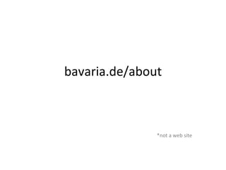 bavaria.de/about *not a web site 