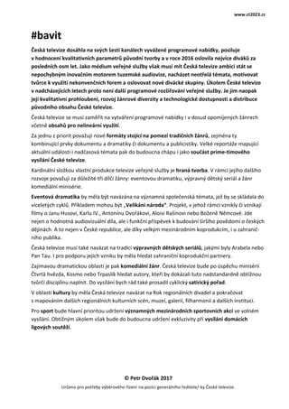 www.ct2023.cz	
©	Petr	Dvořák	2017		
Určeno	pro	potřeby	výběrového	řízení	na	pozici	generálního	ředitele/-ky	České	televize...