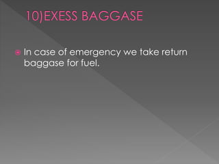  In case of emergency we take return 
baggase for fuel. 
 