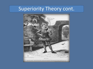 Superiority Theory cont.
 