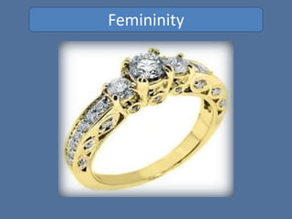 Femininity
 