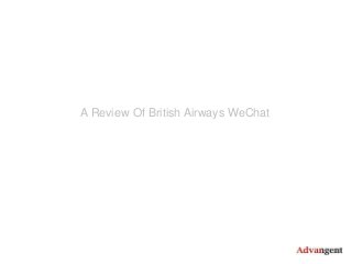 A Review Of British Airways WeChat
 
