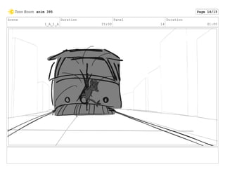 Scene
1_A_1_A
Duration
15:00
Panel
14
Duration
01:00
anim 395 Page 14/15
 