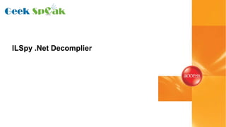 ILSpy .Net Decomplier
 