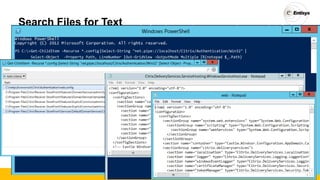 Search Files for Text
PS C:>Get-ChildItem -Recurse *.config|Select-String "net.pipe://localhost/Citrix/Authentication/Win32"
Select-Object -Property Path, LineNumber
|
|Out-GridView -OutputMode Multiple |%{notepad $_.Path}
 