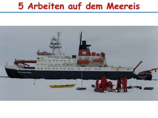 5 Arbeiten auf dem Meereis
