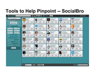 Tools to Help Pinpoint -- SocialBro
 