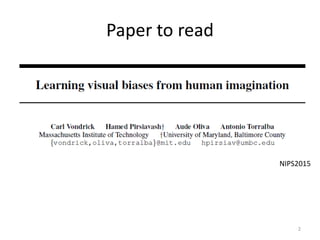 Paper to read
NIPS2015
2
 