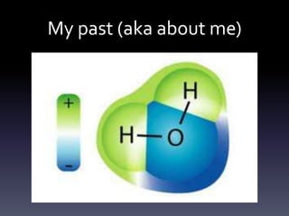 My past (aka about me)
 