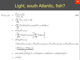 Pattern Classification, Chapter 2 (Part 3)
79
Light, south Atlantic, fish?
 