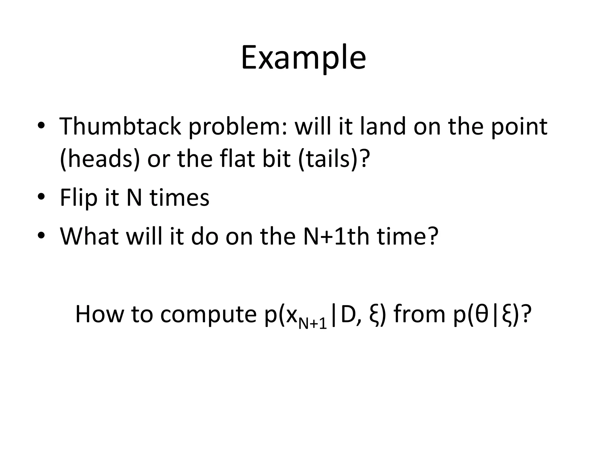 Bayesian Inference:Combine prior with model to produce posterior probability distributionStep-wise modeling: