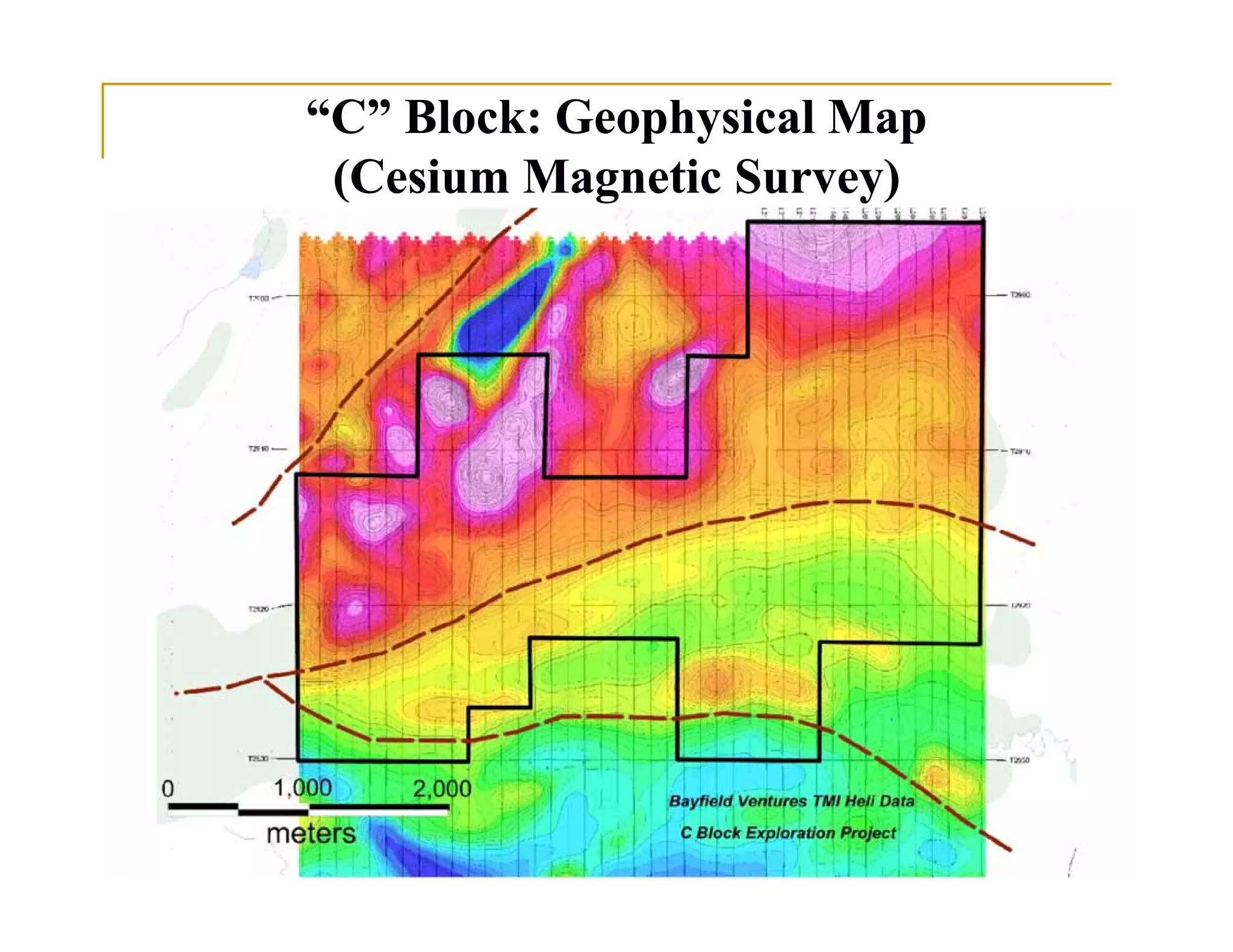 26
“C” Block: Geophysical Map
(Cesium Magnetic Survey)
“C” Block: Geophysical Map
(Cesium Magnetic Survey)
 