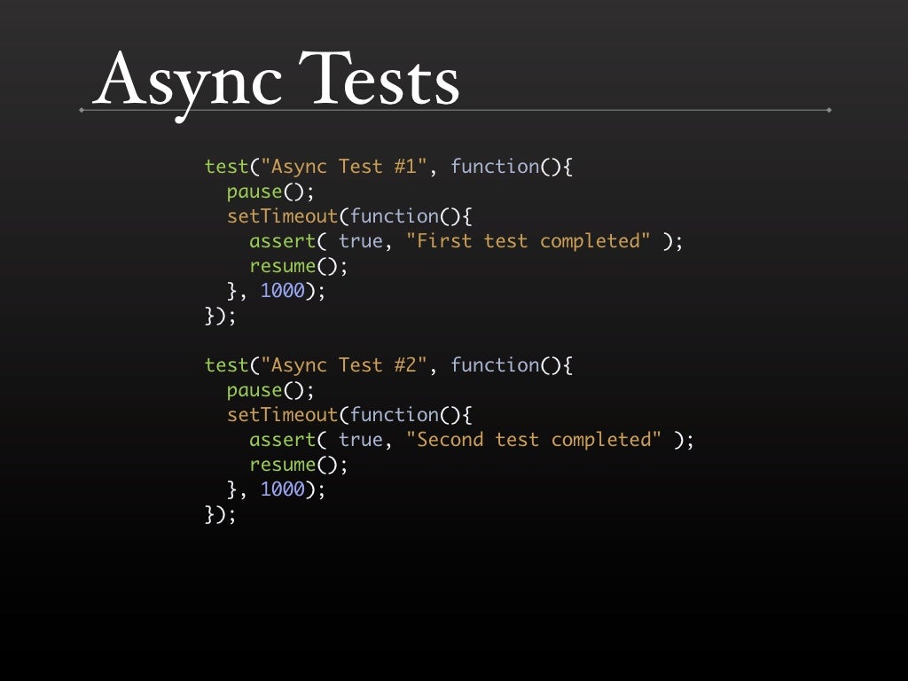 Async Tests test("Async Test 1",