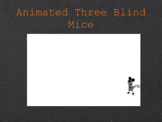 Animated Three Blind Mice 