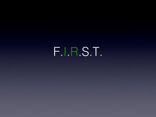 F.I.R.S.T.
 