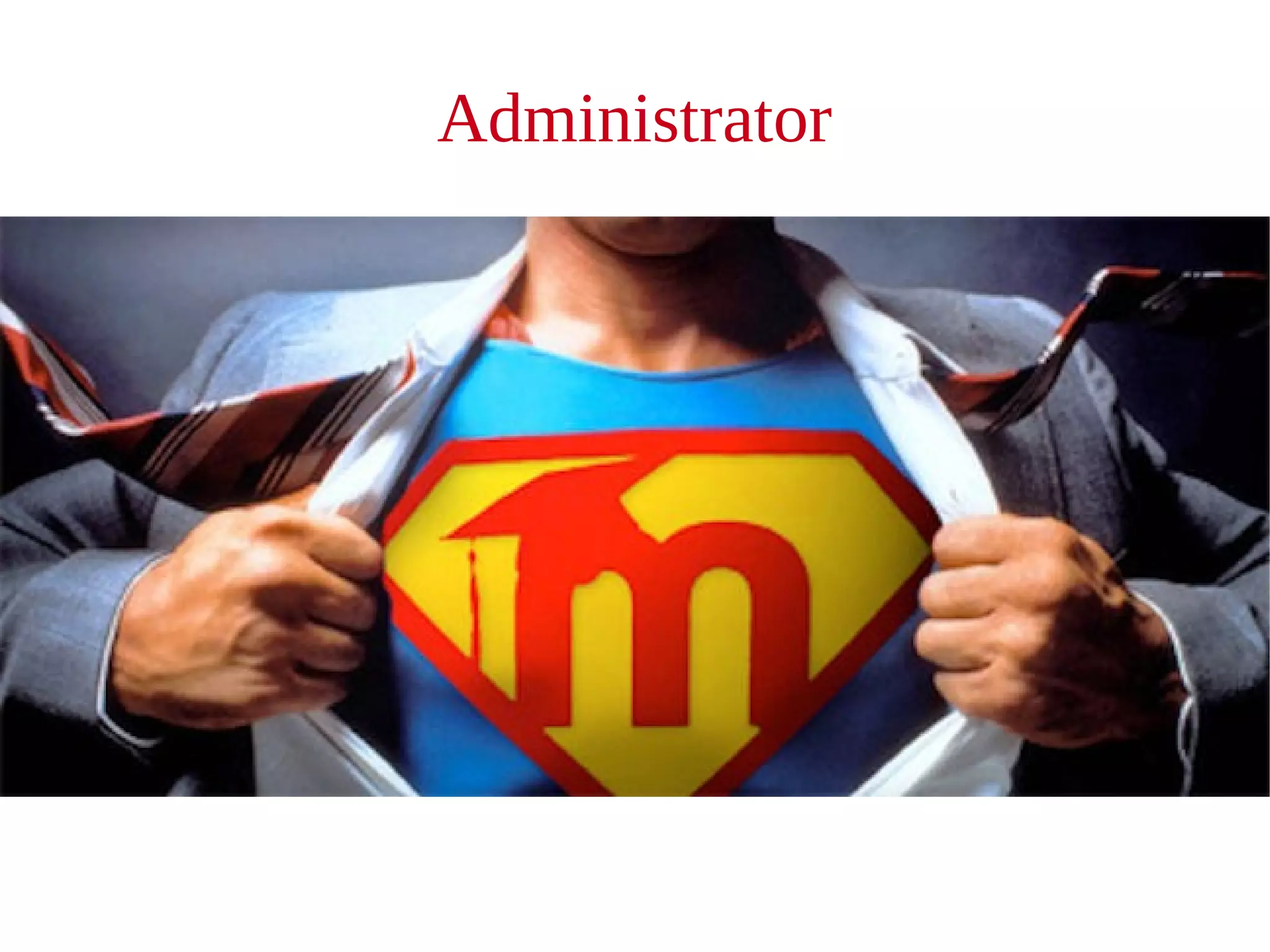 Administrator
 