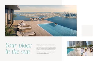 Your place
in the sun
Indulge in a plethora of amenities conveniently located near
you. Unwind at the immaculate exclusive beach just steps
away from your home or revitalise at the adjacent communal
park. Savour the pleasures of retail therapy at the promenade
or indulge in leisurely lunches at sophisticated restaurants
and cafes. Benefit from a selection of esteemed educational
and medical facilities, ranging from local to global, just a
short distance from Emaar Beachfront.
 