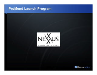 ProMend Launch Program
 