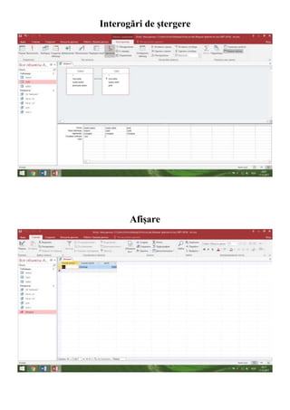 Interogări de ștergere
Afișare
 