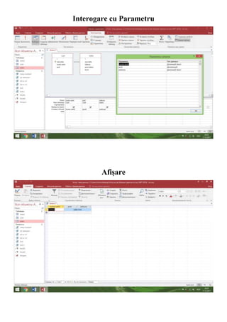 Interogare cu Parametru
Afișare
 