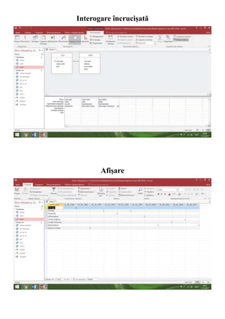 Interogare încrucișată
Afișare
 