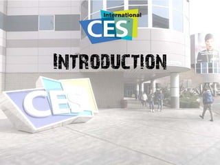 2017 CES – Trends and Introductions
31-10-2017
Introduction
 