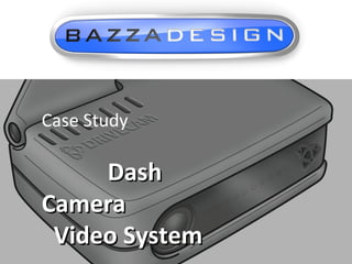 1-2017 1
DriveCam – Dash Cam Video System
Case Study
DashDash
CameraCamera
Video SystemVideo System
 