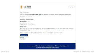 dvmdf
Ministry of Railway
Designed by GeM Training Team
Central Railway
Designed by GeM Training Team5 JUNE 2018
 