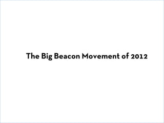 The Big Beacon Movement of 2012

© David E. Goldberg 2011

 