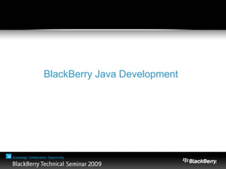 BlackBerry Java Development
 