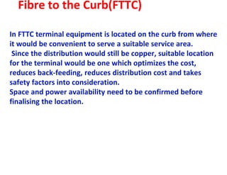 Fttc Overview Broadband network overview bsnl industrial training engineering | PDF