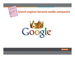 Search engines became media companies
 