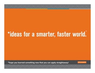 *hope you learned something new that you can apply straightaway!
 