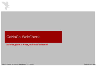 GoNoGo WebCheck Als het goed is hoef je niet te checken 